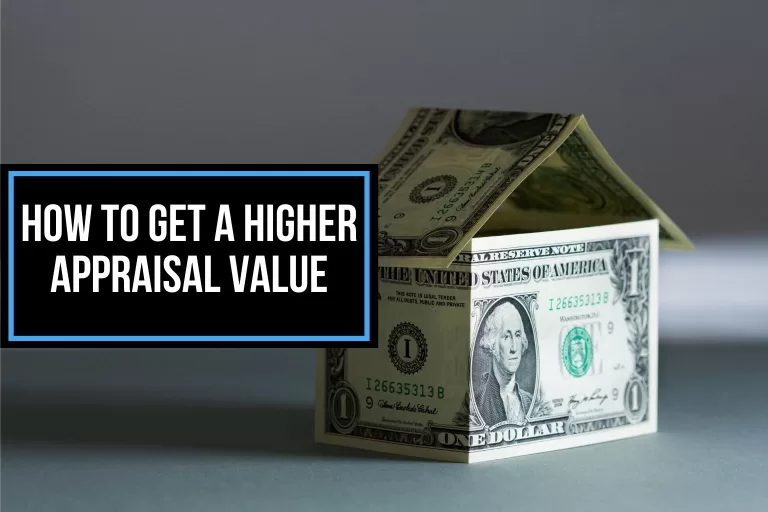 how to get a higher appraisal value​